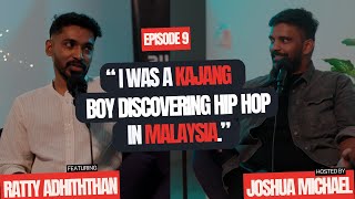 RATTY ADHITHTHAN – Learning Hip Hop in Kajang Padaiyon Views on Love amp Relationships  EKT 009 [upl. by Humble]