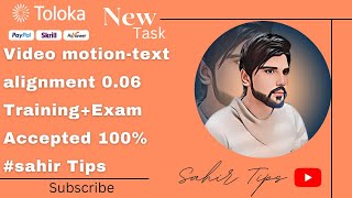 Video motiontext alignment 006 TrainingExam Accepted 100 sahir Tipssubscribe toloka sub [upl. by Deedahs]