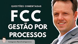 Gestão por Processos  Questões Comentadas da FCC  Prof Rodrigo Rennó [upl. by Zink]