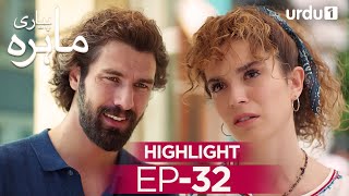 Pyari Mahira  Episode 32  Highlights  Turkish Drama  My Sweet Lie [upl. by Bowden]