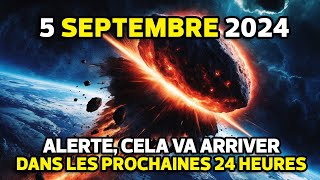 Cest important  5 septembre 2024  Cela se produira la première semaine de septembre [upl. by Negam]