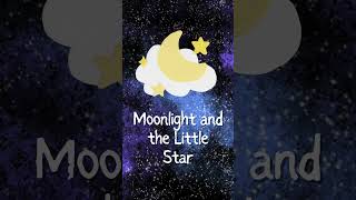 quotMoonlight and the Little Star  A Calming Bedtime Story for Kidsquot [upl. by Lossa]