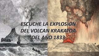 ✔ESCUCHE EL SONIDO REAL DE LA ERUPCIÓN🌋🚨 DEL KRAKATOA EN 1833 POR CISVFAPERU ✔ [upl. by Ornas]