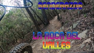 SENDERAZOS DE LA ROCA DEL VALLES CON CANYON LUX TRAIL CF6 [upl. by Range]