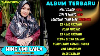 SHOLAWAT MERDU NING UMI LAILA FULL ALBUM TERBARU VIRAL  NING UMI LAILA WALI SONGO [upl. by Nlyak]