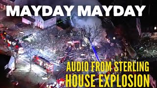 AUDIO Sterling House Explosion Multiple Mayday calls on fire Chanel [upl. by Ellebasi74]