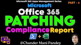 Microsoft Office 365 Patching Compliance Report  M365 Apps Update Compliance Report [upl. by Netsrak]