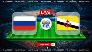 Russia vs Brunei Darussalam 🔴Live Match Today⚽🎬 [upl. by Eneroc]