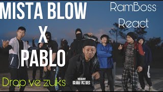 Mistablow X Pablo  Drop Ve Zuks 🔥🔥🔥  RamBoss React [upl. by Jairia757]