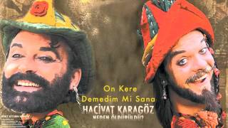 Hacivat Karagöz Neden Öldürüldü  On Kere Demedim Mi Sana  Soundtracks © 2006 Kalan Müzik [upl. by Afira686]