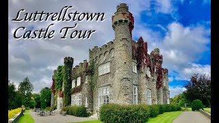 Luttrellstown Castle Ireland  Full Walkthrough [upl. by Sura]