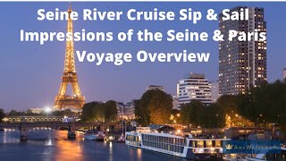 Seine River Cruise Sip amp Sail I AmaWaterways Impressions of the Seine amp Paris Voyage Overview [upl. by Mecke]