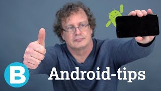 Handige tips voor Androidtelefoons  wist jij dit al [upl. by Hilda]