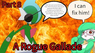 A Rogue Gallade Part 8  A Pokémon Fanfiction Riff [upl. by Chrisse758]