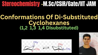 Conformations Of DiSubstituted Cyclohexane 12 13 14 Disubstituted Cyclohexane [upl. by Regen]