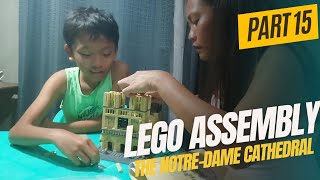 Part 15  Lego Assembly The NotreDame Cathedral mother and son bonding time [upl. by Other]