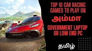 TOP 10 CAR Racing Games To Play On Amma Government Laptop Or Low End PC [upl. by Donell131]