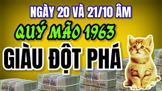 Ngày 20 Và 2110 âm lịch Tuổi Quý Mão 1963 mở cửa có phú quý tiền vàng chật nhà [upl. by Reddin]