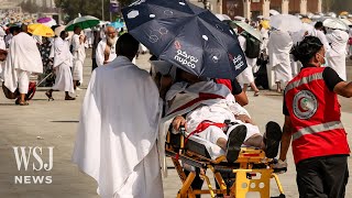 More Than 1000 Dead at Mecca Pilgrimage Amid Extreme Heat  WSJ News [upl. by Meridith]