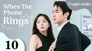 Phần 10 phần kết When the phone rings Khi điện thoại đổ chuông tập cuối [upl. by Ailssa]