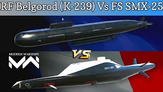 Modern Warships RF Belgorod K239 vs FS SMX25  Submarine Battle [upl. by Roinuj]