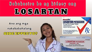 LOSARTAN FOR HIGH BLOOD PRESSURE TAGALOG  LOSARTAN SIDE EFFECTS TAGALOG [upl. by Coulson]