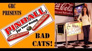 BAD CATS Pinball Machine  GRC Blurry Archive Gameplay [upl. by Chuch]