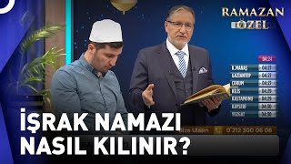 Uygulamalı Olarak İşrak Namazı Kılınışı  Prof Dr Mustafa Karataş ile Sahur Vakti [upl. by Dunlavy]