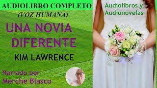 Audiolibro UNA NOVIA DIFERENTE Novela de amor en español Audiolibro romántico con voz humana [upl. by Dombrowski]