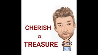 What is the Difference Between Cherish and Treasure  Lesson 753 English Tutor Nick P [upl. by Sral]