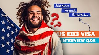 Commonly Asked US EB3 Visa Interview Questions [upl. by Shiekh117]