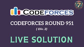 Codeforces Round 951 Div 2  Live [upl. by Campagna794]