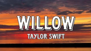 Taylor Swift  Willow Lyrics [upl. by Janeczka]