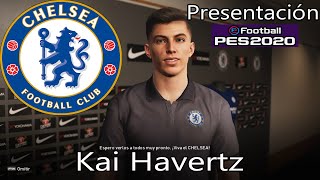 Presentación de Kai Havertz  Chelsea  PES 2020 [upl. by Amiaj375]