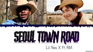 Lil Nas X RM  Seoul Town Road Old Town Road Remix feat RM of BTS Lyrics [upl. by Chan]