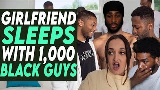 Girlfriend sleeps with 1000 black guys [upl. by Laden]