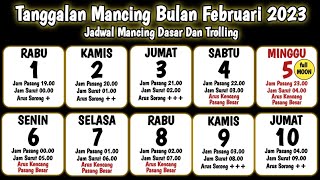 TANGGALAN MANCING BULAN FEBRUARI 2023  KALENDER MANCING DI LAUT [upl. by Ajar]