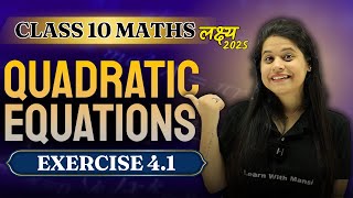 Quadratic Equations  Exercise 41  Chapter 4  quotलक्ष्यquot 2025 [upl. by Connie]