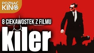 8 ciekawostek z filmu quotKilerquot  Poznać kino [upl. by Supen775]