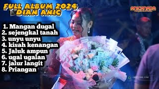 Mangan dugal Dian Anic ❗️ Full album dian anic 2024  ALBUM TARLING PILIHAN ANICA NADA YOO [upl. by Reginauld]