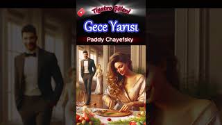 Gece Yarısı  Paddy Chayevsky  Radyo tiyatrosu dinle tek parça  radyotiyatrosu shorts [upl. by Flemming]