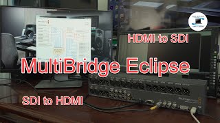 How to use Blackmagic Multibridge Eclipse as a video converter  SDI to HDMI and HDMI to SDI [upl. by Dlonra]