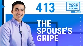 AULA DE INGLÊS The spouses gripe [upl. by Kelwunn]