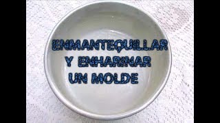 Como Engrasar los Moldes para Tortas [upl. by Segal]