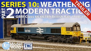 TRAILER  SERIES 10 Weathering Modern Traction  Class 66 [upl. by Einhpets996]