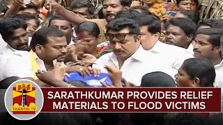 Chennai Floods  Sarath Kumar Provides Relief Materials To Rain Affected People [upl. by Cordle760]