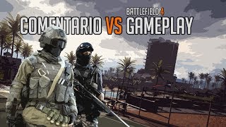 ¡COMENTARIO VS GAMEPLAY  BATTLEFIELD 4 [upl. by Saks]