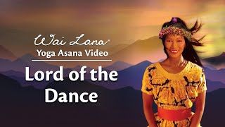 Improve your Balance and Coordination with Lord of the Dance 2  Wai Lana Yoga [upl. by Animahs590]