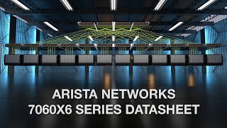 Arista Networks 7060X6 Series Datasheet [upl. by Jorgenson]