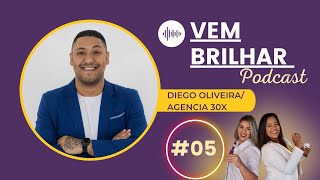 VEM BRILHAR 005 I Diego Oliveira Agenda 30X [upl. by Tatia794]